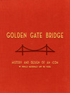 Golden Gate Bridge (eBook): History and Design of an Icon